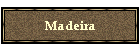 Madeira